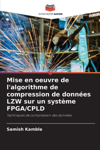 Mise en oeuvre de l'algorithme de compression de données LZW sur un système FPGA/CPLD