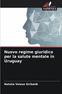 Nuovo regime giuridico per la salute mentale in Uruguay