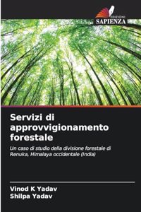 Servizi di approvvigionamento forestale