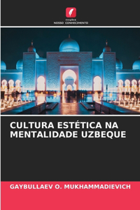Cultura Estética Na Mentalidade Uzbeque