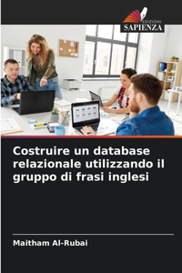Costruire un database relazionale utilizzando il gruppo di frasi inglesi