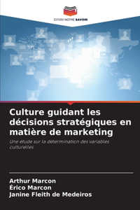 Culture guidant les décisions stratégiques en matière de marketing