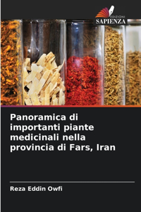 Panoramica di importanti piante medicinali nella provincia di Fars, Iran