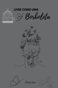 Livre Como Uma Borboleta