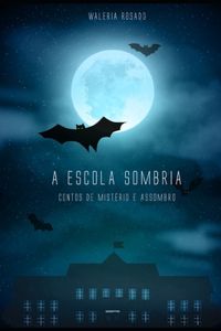 A Escola Sombria