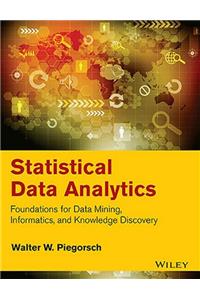 Statistical Data Analytics: Foundations for Data Mining, Informatics and Knowledge Discovery