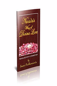 Naradas Way of Divine Love