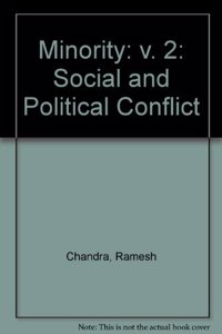 Minority : Social And Political Conflict (Minorities and Social Conflict), 2nd Vol.