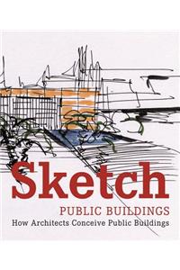 Sketch: Public Buildings