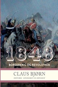 1848. Borgerkrig og revolution