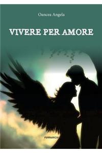 Vivere per amore