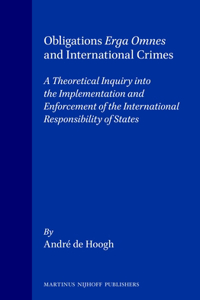 Obligations Erga Omnes and International Crimes