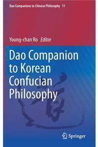 DAO Companion to Korean Confucian Philosophy