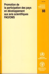 Promotion de La Participation Des Pays En Developpement Aux Avis Scientifiques (Etudes Fao