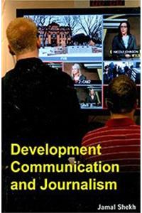 Development Communication and Journalism