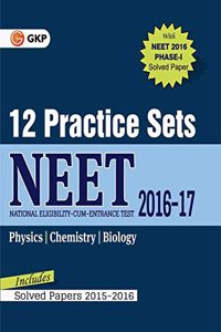 NEET 12 Practice Sets Includes Solved Papers 2015-2016
