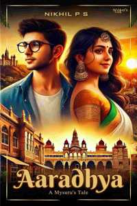 Aaradhya: A Mysuru's Tale