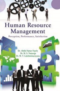 Human Resource Management: Perception Performance Satisfaction