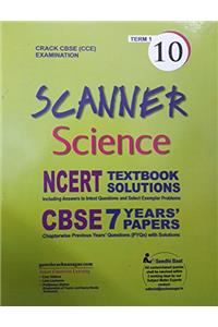 Scanner Science NCERT  - 10 (Term - 1)