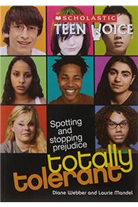 Scholastic Teen Voice: Totally Tolerant - Spotting and Stopping Prejudice
