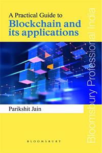 A Practical Guide to Blockchain and its Application