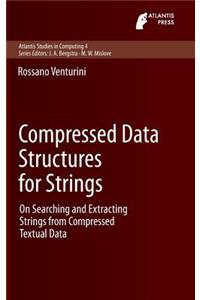 Compressed Data Structures for Strings