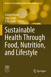 Sustainable Health Through Food, Nutrition, and Lifestyle