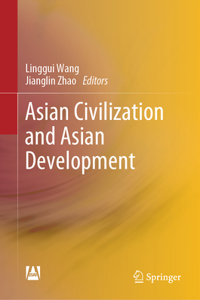 Asian Civilization and Asian Development