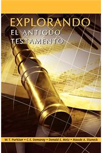 EXPLORANDO EL ANTIGUO TESTAMENTO (Spanish