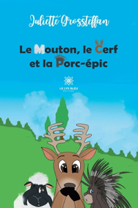 Le mouton, le cerf et la porc-épic