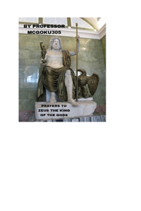 Prayers To Zeus The King Of The Gods The Prayer book