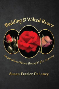 Budding & Wilted Roses