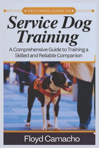 Pets Pros Guide to Service Dog Training
