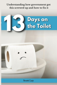 13 Days On The Toilet