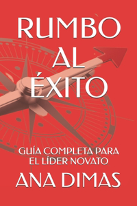 Rumbo Al Éxito