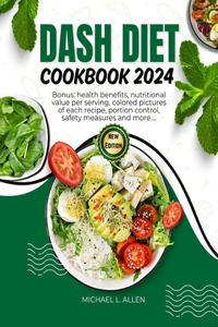 Dash Diet Cookbook 2024