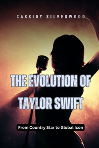 Evolution of Taylor Swift