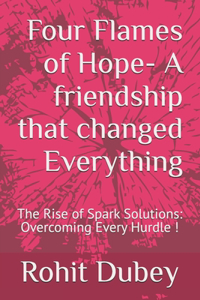 Four Flames of Hope- A friendship that changed Everything