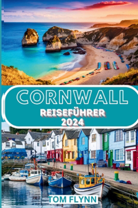 Cornwall Reiseführer 2024