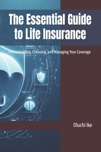 Essential Guide to Life Insurance
