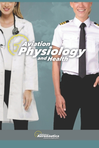 Aviation Physiology and Health. Medicine hand book for pilots and cabin crew