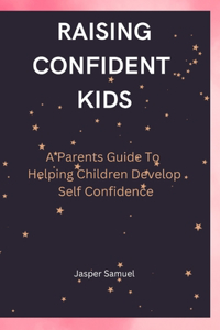 Raising Confident Kids