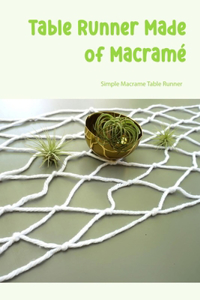 Table Runner Made of Macramé