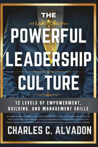 Powerful Leadership Culture