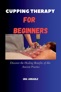 Cupping Therapy For Beginners