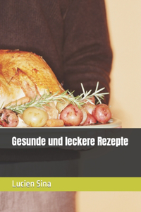 Gesunde und leckere Rezepte