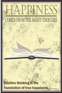 Happiness comes from the right thought