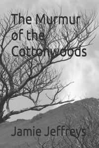 Murmur of the Cottonwoods
