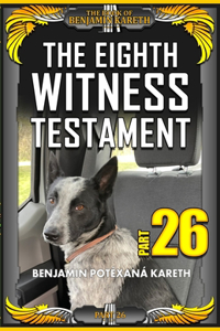 Eighth Witness Testament