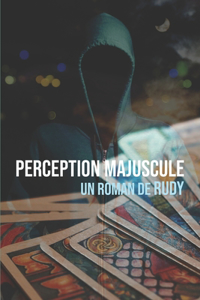 Perception Majuscule